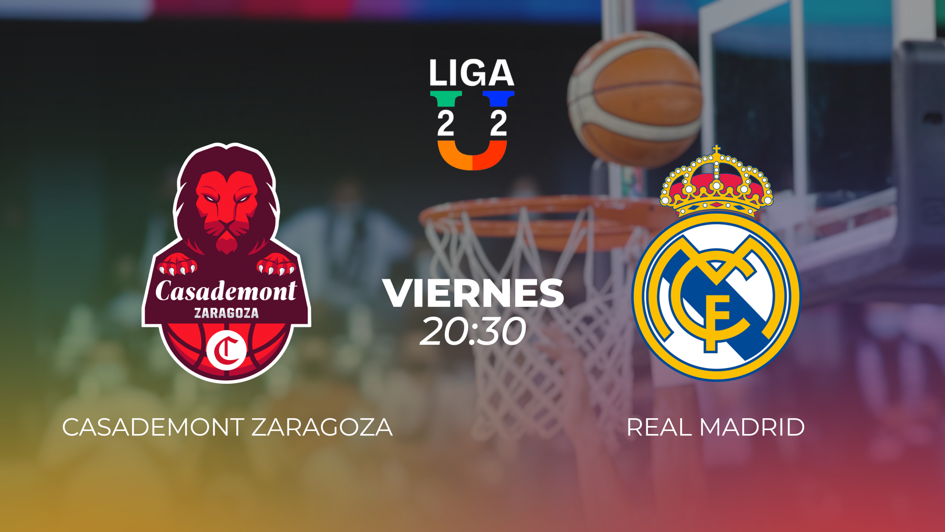 LIGA U. CASADEMONT ZARAGOZA - REAL MADRID. 16/10/2026