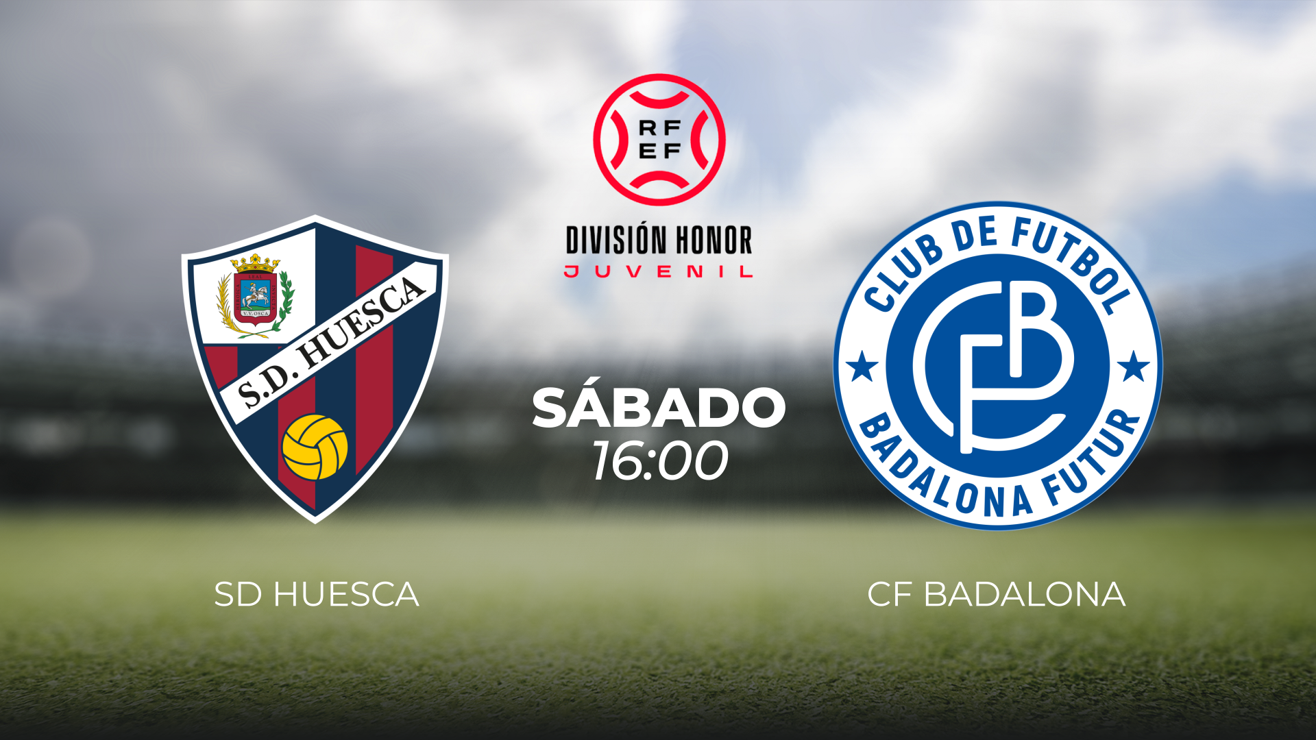 DIVISIÓN DE HONOR JUVENIL. SD HUESCA - BADALONA FC. 17/10/2026