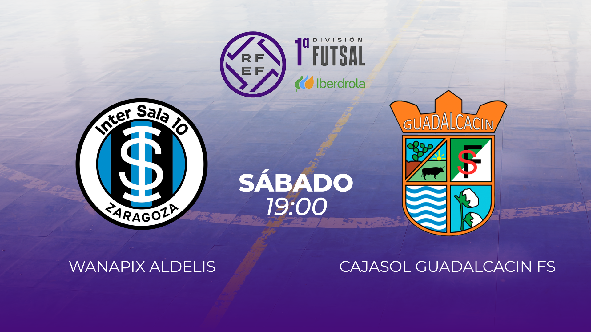 PRIMERA DIVISIÓN. WANAPIX ALDELIS INTERSALA 10 ZARAGOZA - CD GUADALCACIN FS. 24/10/2026