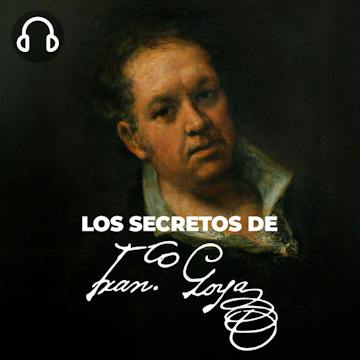 LOS SECRETOS DE GOYA