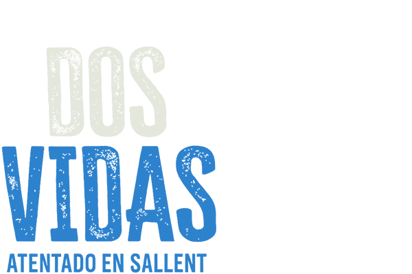 DOS VIDAS. ATENTADO EN SALLENT