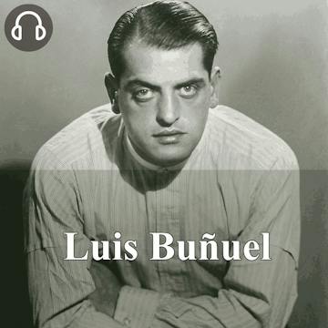 CUATRO ESCENAS EN LA VIDA DE LUIS BUÑUEL