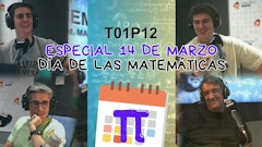 T01xP12 | Especial 14 de Marzo. Día de las Matemáticas