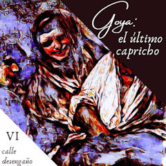 Capitulo 06. Calle desengaño