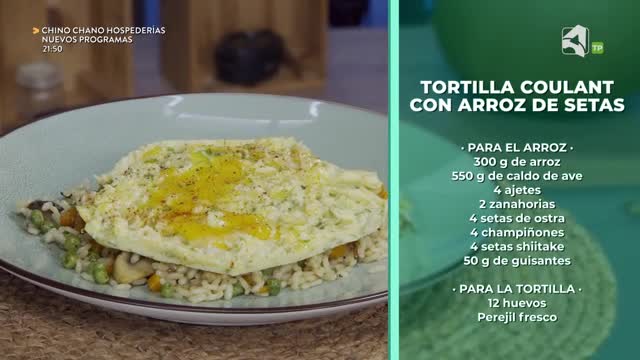 TORTILLA COULANT CON ARROZ DE SETAS, Y YOGUR DE CHOCOLATE BLANCO CON PARAGUAYOS Y PIPAS GARRAPIÑADAS - 11/09/2026