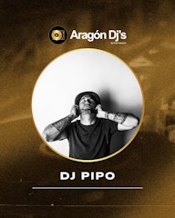 T04xP06 ARAGON DJ´S - DJ PIPO