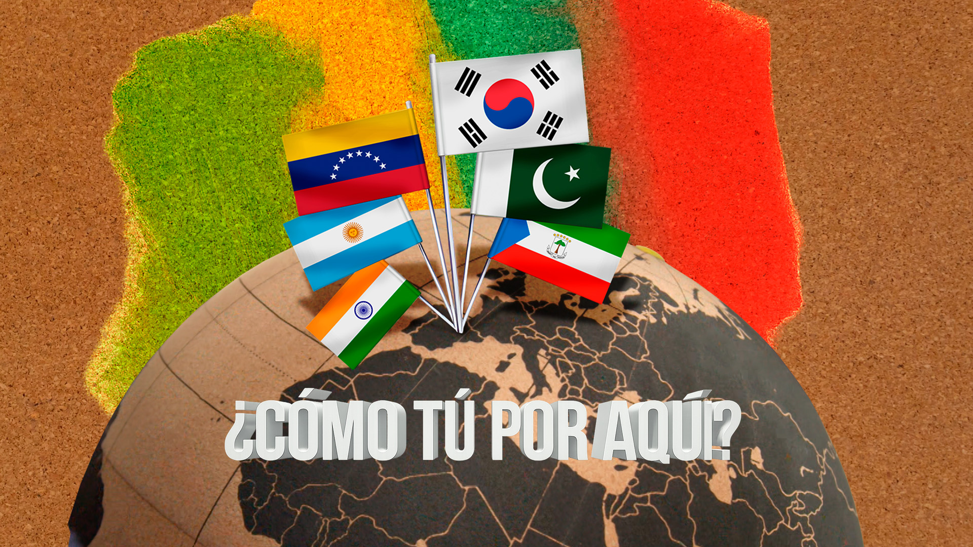 ¿CÓMO TÚ POR AQUÍ?
