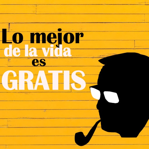 LO MEJOR DE LA VIDA ES GRATIS - Cuando una canción se convierte en clásica