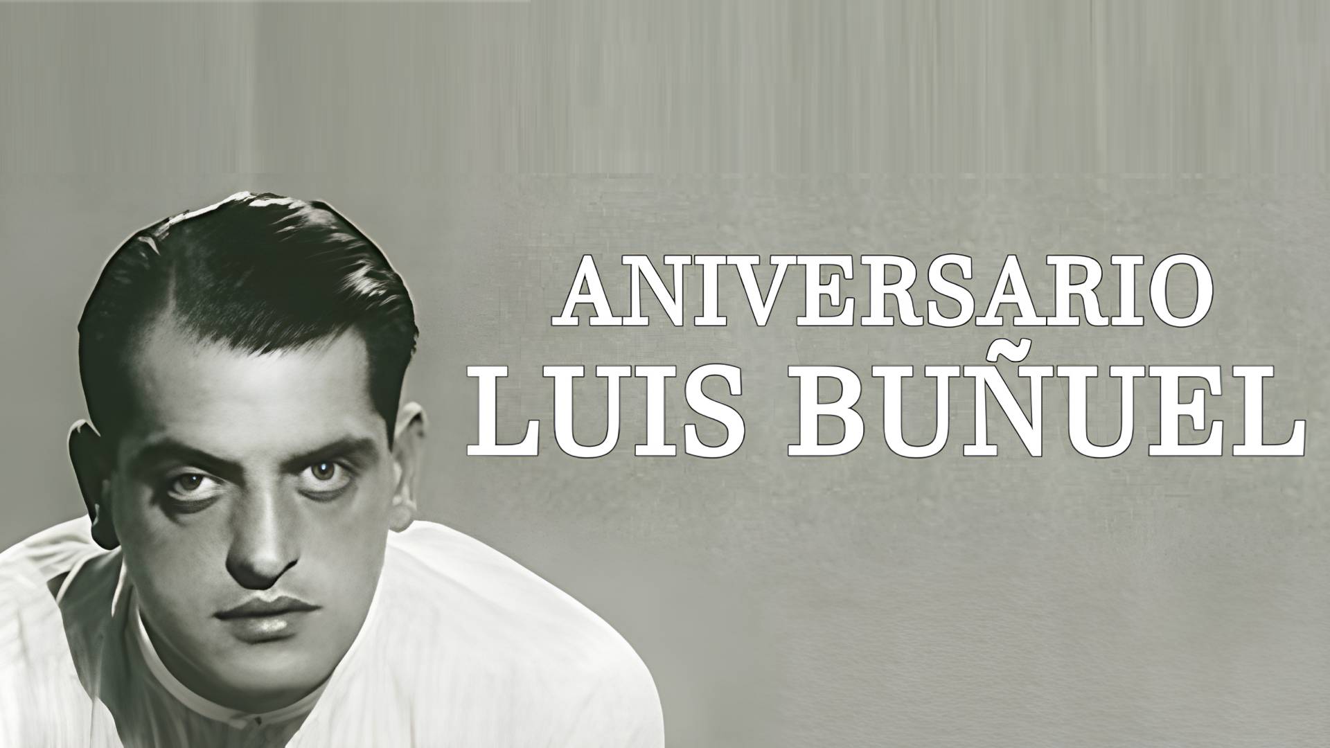 CUATRO ESCENAS EN LA VIDA DE LUIS BUÑUEL