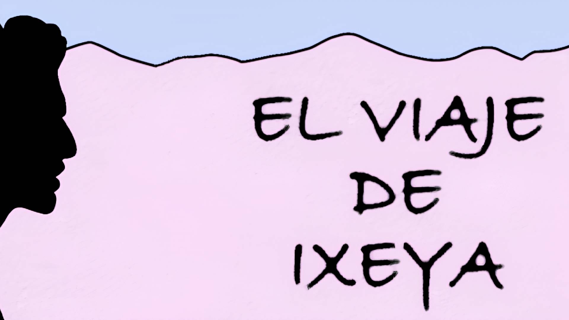 EL VIAJE DE IXEYA
